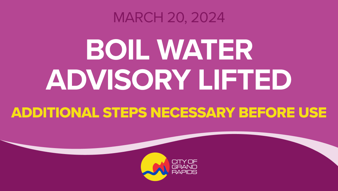 March 20 Boil Water Advisory Lifted; See further instructions below