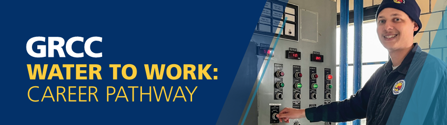 GRCC Water to Work Career Pathway with photo of student 