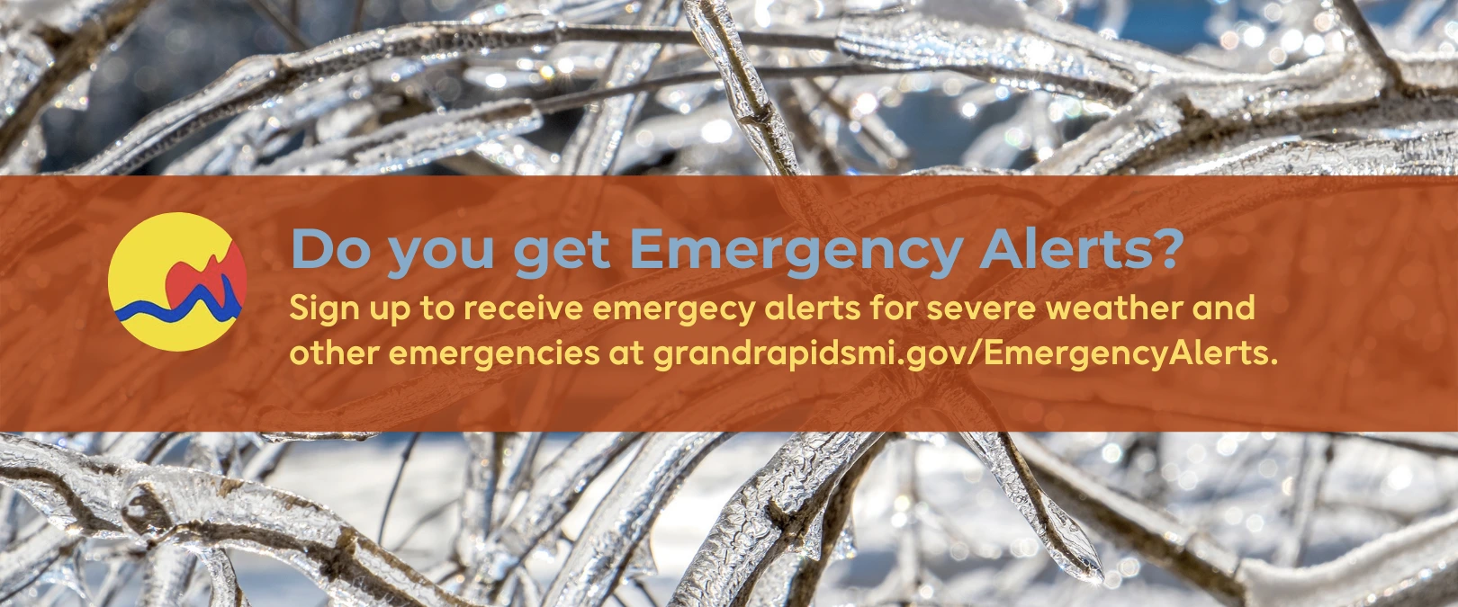 photo of ice on trees encouraging sign up for emergency alerts
